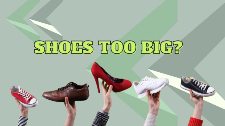 How to Wear too big Shoes