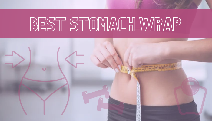 Best Stomach Wrap