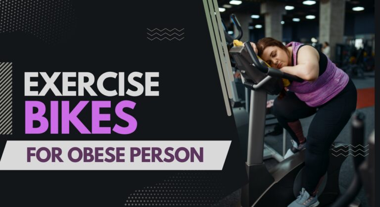 12 Best Exercise Bike For Obese Person 2023 - Best BuDget Exercise Bike For Obese Person 768x420