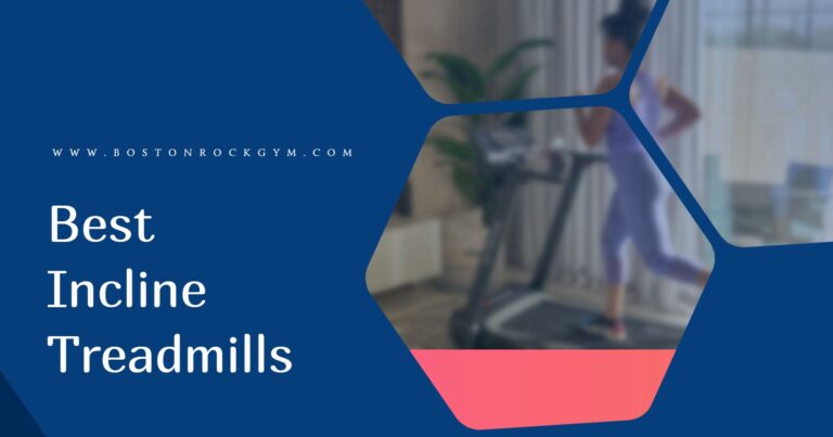 Best Incline Treadmills