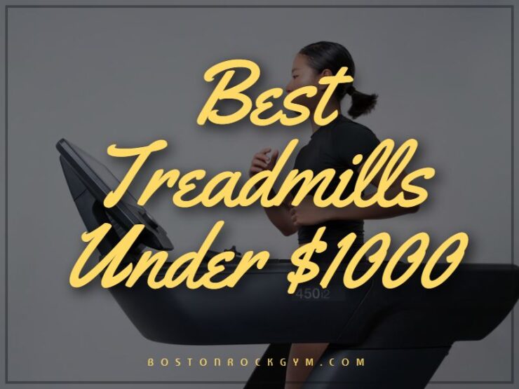 Best Treadmills Under $1000