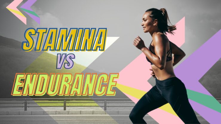 Stamina vs Endurance