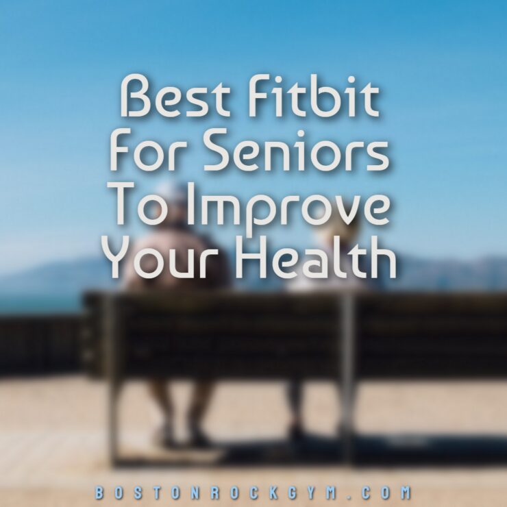 Best Fitbit For Seniors To Improve Your Health