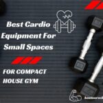 Best Cardio Equipment For Small Spaces