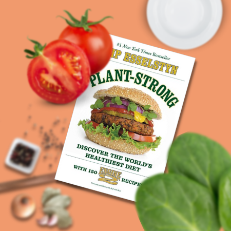 Plant-Strong_ Discover the World's Healthiest Diet