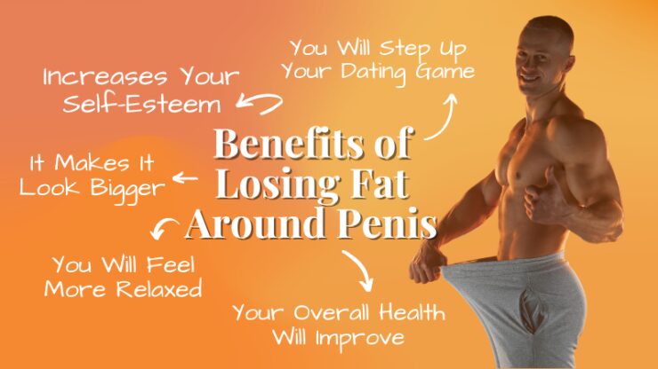 Benefits of Losing Fat Around Penis