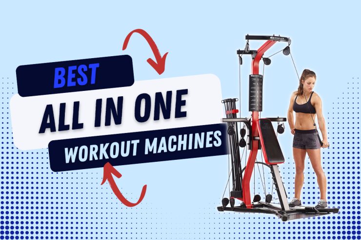 Best All in One Workout Machines