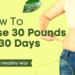 Lose 30 Pounds In 30 Days
