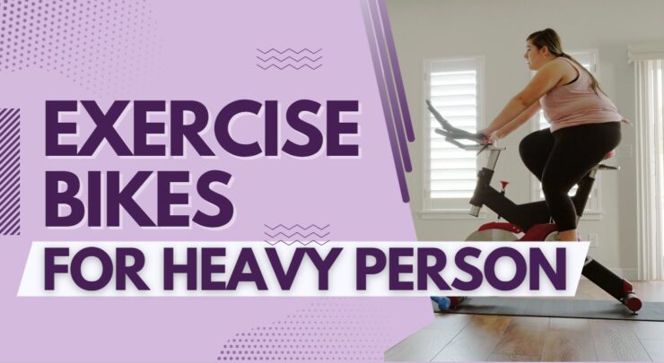 heavy person exercise bike