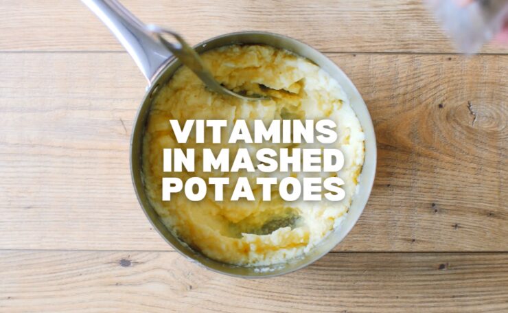 Vitamins in Mashed Potatoes