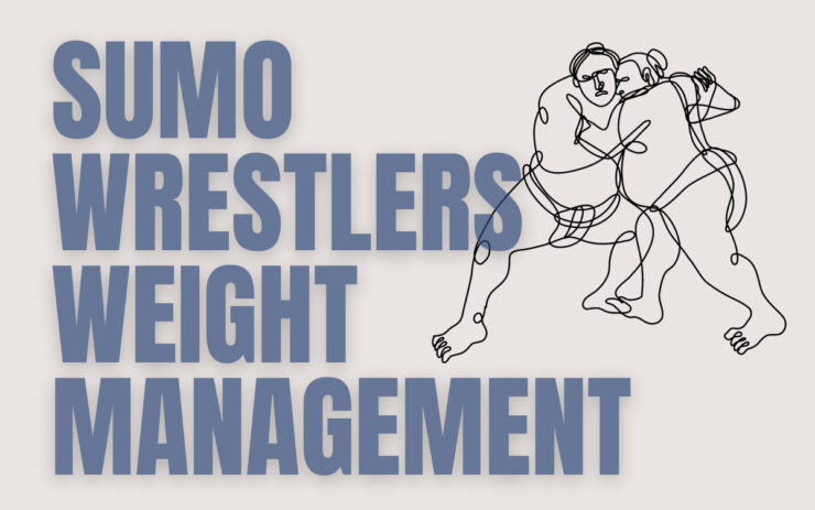 Sumo Wrestlers Weight Management