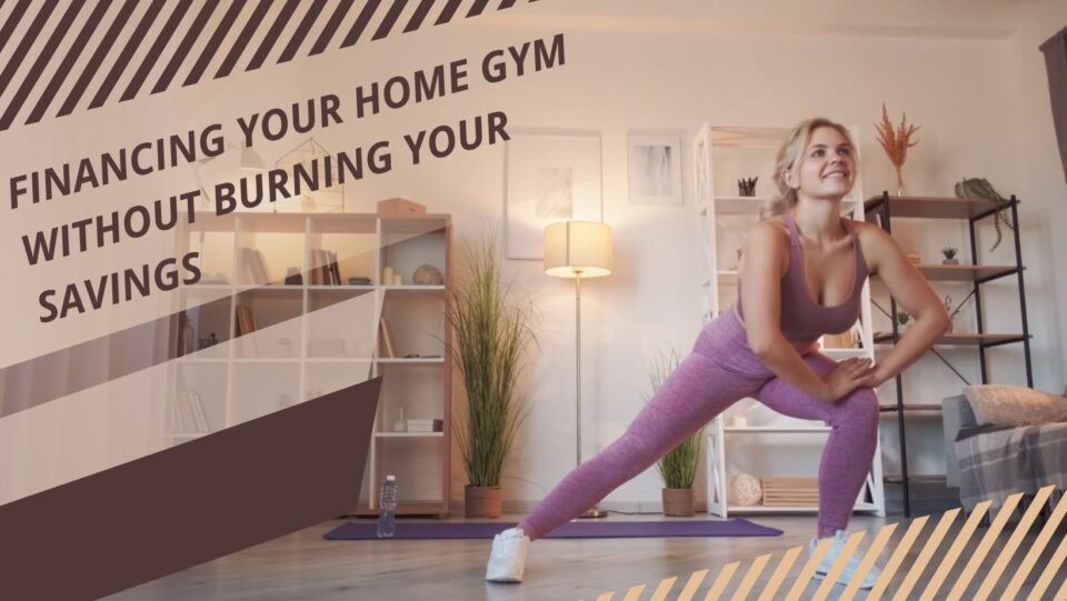 Financing Your Gym at Home On a Budget