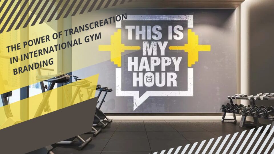 transcreation in gym branding